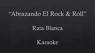 Rata Blanca  -Abrazando el Rock & Roll-  Karaoke