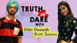 Diljit Dosanjh and Kriti Sanon's FREAKY TRUTH OR DARE