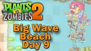 Plants vs Zombies 2 Big Wave Beach - Day 9 (2019)