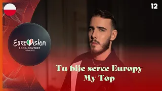 Tu bije serce Europy 2022 | My Top 10 (Eurovision Poland)