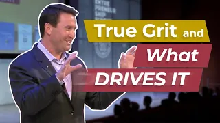 True Grit and What Drives It