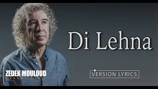 Di Lehna + PAROLES⎟Zedek Mouloud