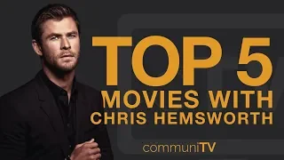 TOP 5: Chris Hemsworth Movies | Trailer