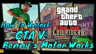 How to UNLOCK Benny's Original Motor Works In GTA Online (GTA 5 Lowrider DLC)