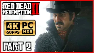 RED DEAD REDEMPTION 2 [PC 4K 60FPS HDR] Walkthrough Part 2 - Chapter 1: Colter Camp - No Commentary