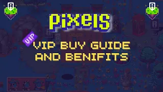Pixels VIP buy guide and benifits | How to buy pixels VIP | Pixels free play to earn crypto game