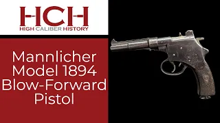 Mannlicher Model 1894 Blow-Forward Pistol