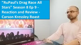 "RuPaul's Drag Race All Stars" Season 8 Ep 9 - Reaction and Review - Carson Kressley Roast