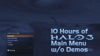 10 Hour Halo 3 Main Menu w/o Demo Videos