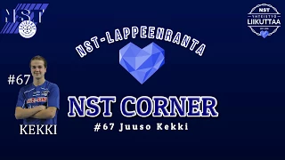 NST Corner #67 Juuso Kekki