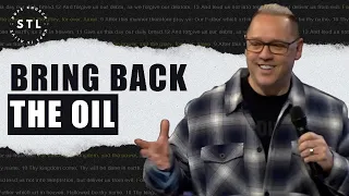 Bring Back the Oil | Pastor Greg Bruce | Hope Church St. Louis