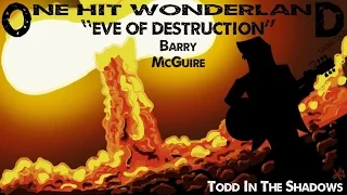 ONE HIT WONDERLAND: "Eve of Destruction" by Barry McGuire