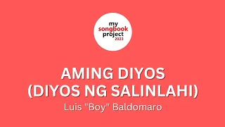 Aming Diyos (Diyos ng Salinlahi) (Luis "Boy" Baldomaro) in  Key of G