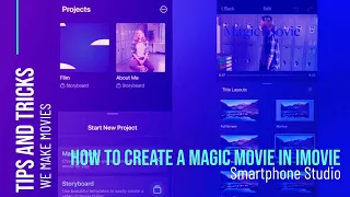 Smartphone Studio Tip - How To Use Magic Movie to Create a Movie In Seconds!