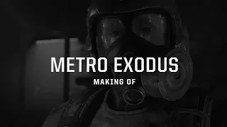 Making of METRO EXODUS: Artyom's Nightmare