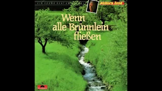 James Last - Wenn alle Brünnlein fliessen.