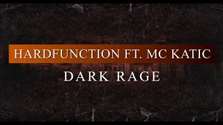 Hardfunction ft. MC Katic - Dark Rage (Radio Edit)