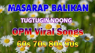 Mga Lumang Tugtugin 60s 70s 80s 90s 🌻 Pure Tagalog Pinoy Old Love Songs 🌸 Pamatay Tagalog songs