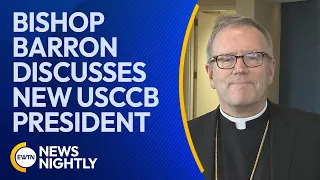 Bishop Barron Discusses New USCCB President, Pro-Life Movement & Priest Burnouts | EWTN News Nightly