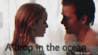 Will & Kayla (Cloud 9) | A drop in the ocean