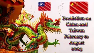 Predictions on China and Taiwan for February to August 2023 - Crystal Ball and Tarot Cards