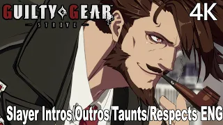 Guilty Gear Strive Slayer All Intros/Outros/Taunts/Respects English Dub 4K