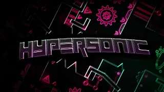 (Mobile 60hz) "Hypersonic" 100% (Extreme Demon) By Viprin | Geometry Dash 2.11