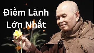 Điềm Lành Lớn Nhất | TS Thích Nhất Hạnh(29-11-2009, Xóm Hạ, Làng Mai)