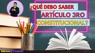 El repaso: ¿Qué debo de saber del artículo tercero constitucional? | Admisión y Promoción