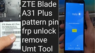 ZTE Blade A31 Plus pattern pin frp unlock remove Umt Tool