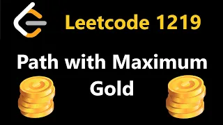 Path with Maximum Gold - Leetcode 1219 - Python