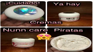 ¡CUIDADO! ya hay  cremas piratas de nunn care ¡NO LAS COMPRES! 😱‼️