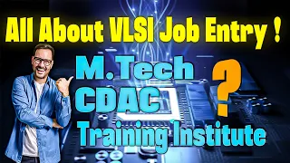 VLSI Job Entry (A True Guide) | Do you really need to Join VLSI Training Institute ?