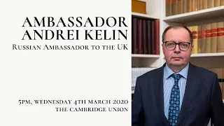 Russian Ambassador Andrei Kelin | Q&A | Cambridge Union (3/3)