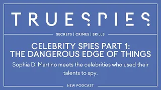 Celebrity Spies, Part 1/3 - The Dangerous Edge of Things