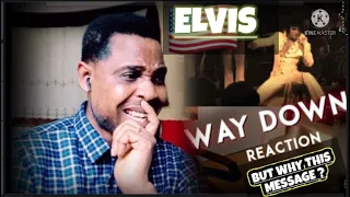 First Time Hearing ELVIS PRESLEY - Way Down [ REACTION]