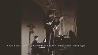 Paganini 🎻Matvey Blumin / Матвей Блюмин. 🎼 Паганини. Каприс 24, Capriccio, Caprice