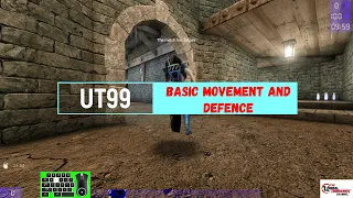 UT99 - Basic Movement and Defence