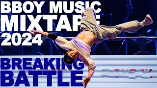 BBOY MUSIC 2024 🎧 GROOVE & MOVE BREAKING BATTLE MIXTAPE 🔥