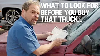 What to look for before buying that truck with Kevin Tetz - Episode 1