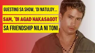 Guesting sa show, 'di natuloy... SAM, 'DI AGAD NAKASAGOT SA FRIENDSHIP NILA NI TONI