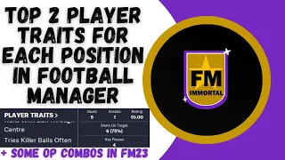 Top 2 Player Traits for Each Core Position in FM23 - Football Manager Tips