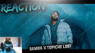 SAMRA x TOPIC42 - LOST (prod. by Topic) | REACTION