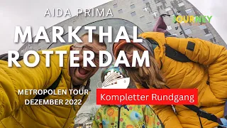 AIDAprima Metropolentour Dezember 2022 - Rotterdam Markthal - Kompletter Rundgang