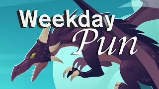 Weekday Pun: Dragon