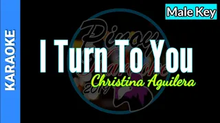 I Turn To You by Christina Aguilera ( Karaoke : Male Key)