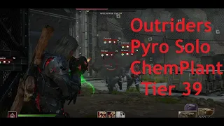 Outriders ChemPlant 4k Expedition Apoc Tier 39 Pyromancer solo: Xbox Series X #pyromancer #outriders