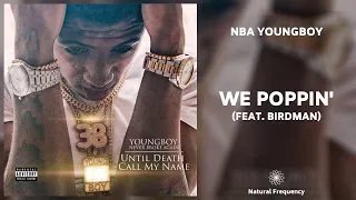 YoungBoy Never Broke Again - We Poppin (feat. Birdman) [432Hz]