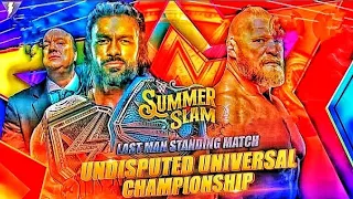 Brock Lesnar vs Roman Reigns 🔥🔥🔥🔥last man standing SummerSlam match 2022