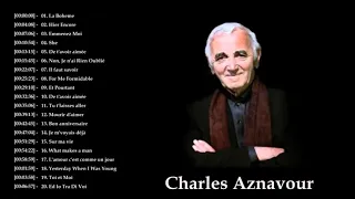 Album complet de Charles Aznavour - Liste de lecture des plus grands succès de Charles Aznavour